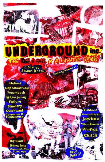 Underground Inc: The Rise and Fall of Alternative Rock (2019) poster
