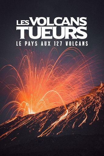 Les volcans tueurs : le pays aux 127 volcans (2018) poster