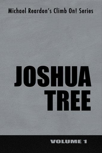 Joshua Tree: Climb On! Series - Volume I (1999) poster