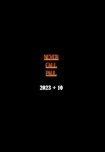 Never Call Paul: 2023 + 10 (2028) poster