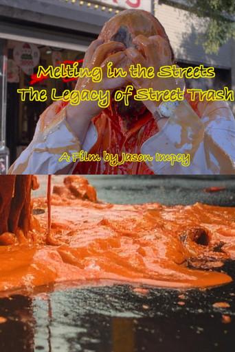 Melting in the Streets the Legacy of Street Trash () poster