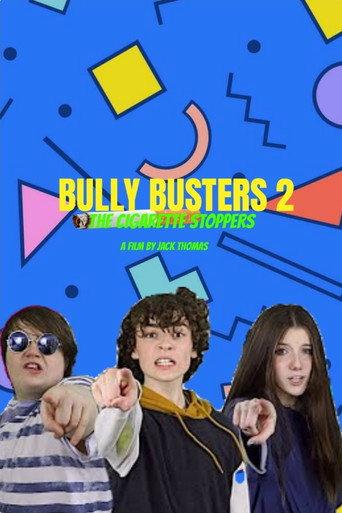 Bully Busters 2: The Cigarette Stoppers (2021) poster