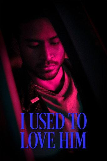 I Used To Love Him () poster
