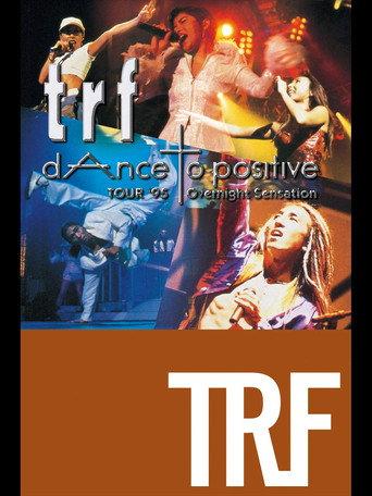 trf TOUR '95 dAnce to positive Overnight Sensation (1996) poster