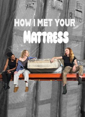 How I Met Your Mattress (2025) poster