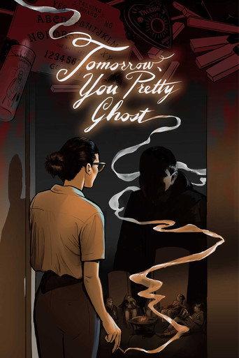 Tomorrow, You Pretty Ghost () poster