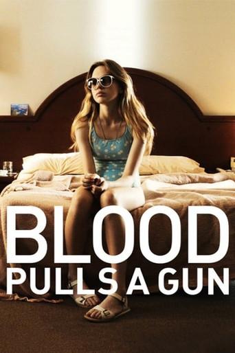 Blood Pulls a Gun (2014) poster