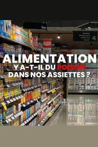 Alimentation : Y a-t-il du poison dans nos assiettes ? (2017) poster