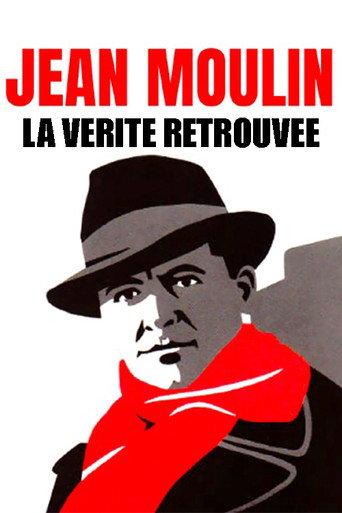 Jean Moulin, La Vérité Retrouvée (2022) poster