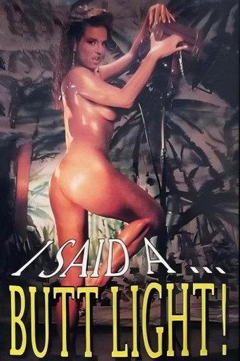 I Said A...Butt Light! (1990) poster