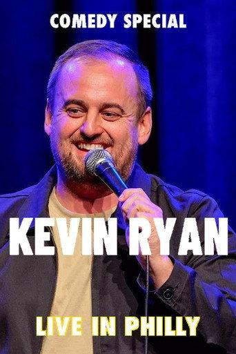 Kevin Ryan: Live In Philly (2024) poster