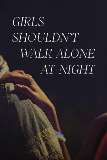 Girls Shouldn't Walk Alone at Night (2020) poster