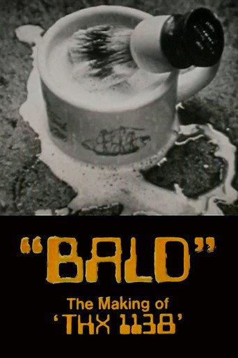 Bald: The Making of 'THX 1138' (1971) poster