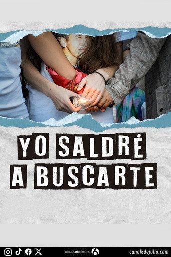 Yo saldré a buscarte (2025) poster