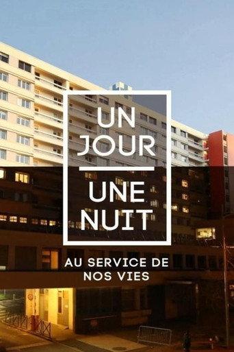 Un jour une nuit au service de nos vies (2014) poster