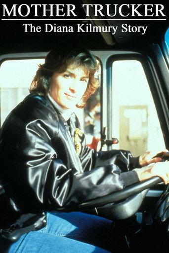 Mother Trucker: The Diana Kilmury Story (1996) poster