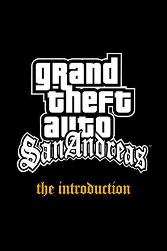 Grand Theft Auto: San Andreas - The Introduction (2004) poster