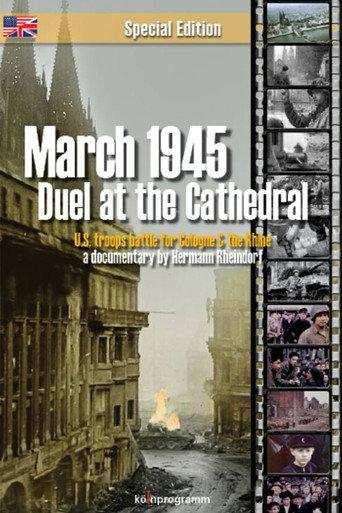 March 1945: Duel at the Cathedral (2015) poster