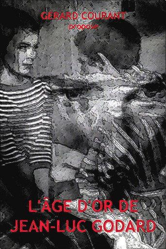 L’Âge d’or de Jean-Luc Godard (2015) poster