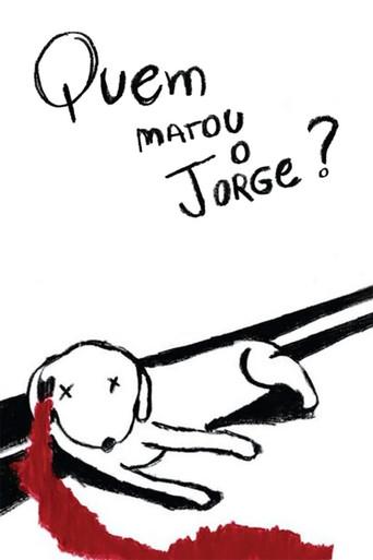Quem Matou o Jorge? (2010) poster