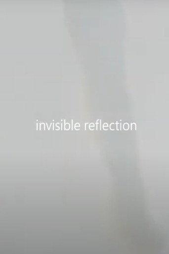 invisible reflection (2021) poster