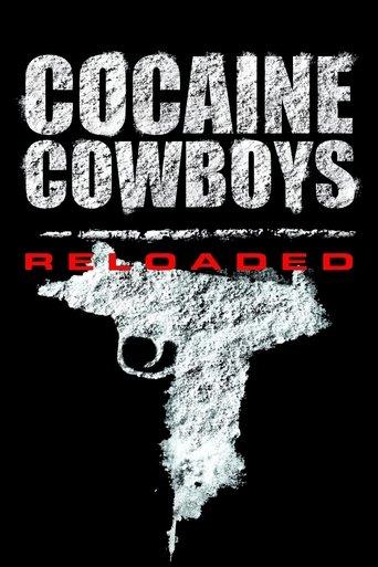 Cocaine Cowboys: Reloaded (2014) poster