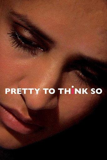 Pretty to Think So (2008) poster
