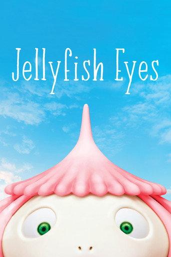 Jellyfish Eyes (2013) poster