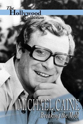 Michael Caine: Breaking the Mold (1994) poster