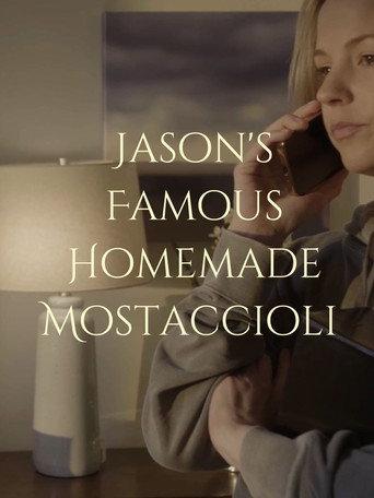 Jason's Famous Homemade Mostaccioli () poster