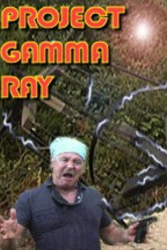 Project Gamma Ray (2004) poster