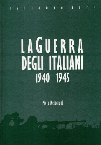 La guerra degli italiani (1940-1945) (2003) poster