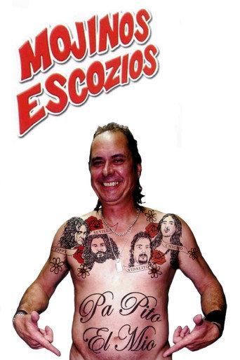 Mojinos Escozios - Pa pito el mio (2007) poster