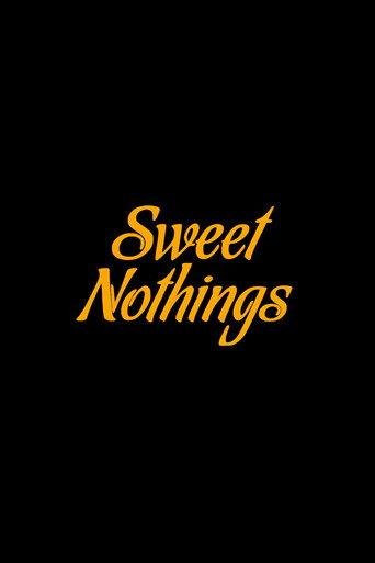 Sweet Nothings () poster