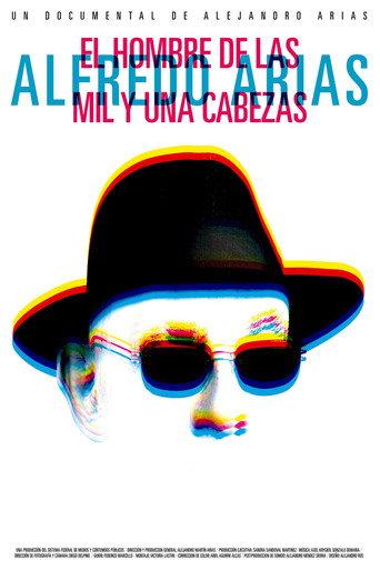 Alfredo Arias, the man of a thousand and one heads (2022) poster