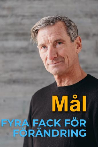Fyra fack för förändring - Mål () poster