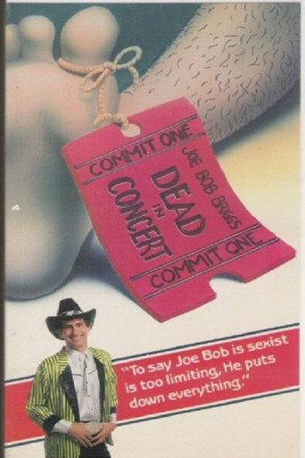Joe Bob Briggs: Dead In Concert (1985) poster