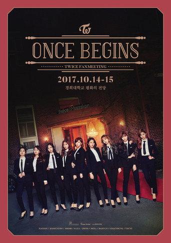 TWICE Fan Meeting [ONCE BEGINS] (2017) poster