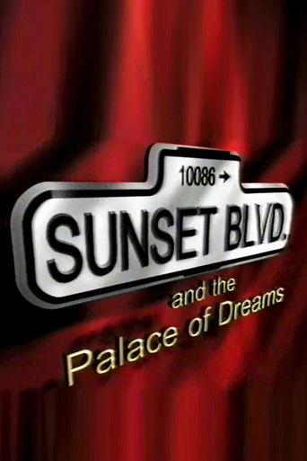 Sunset Boulevard and the Palace of Dreams () poster