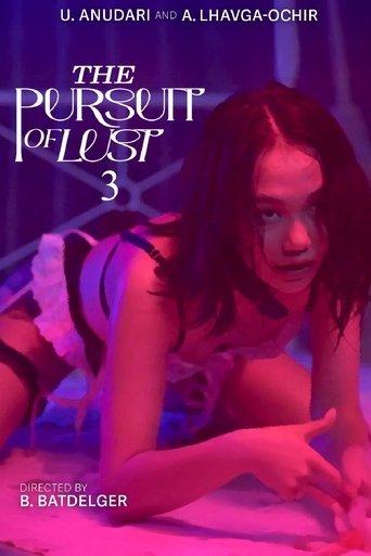 The Pursuit of Lust 3 (2025) poster
