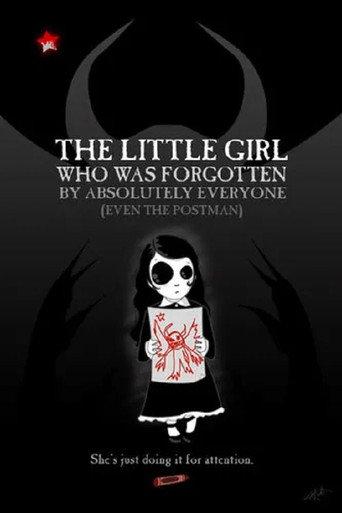 The Little Girl Who Was Forgotten By Absolutely Everyone (Even the Postman) (2005) poster