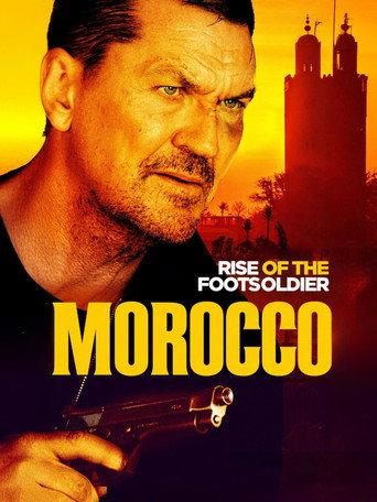 Rise of the Footsoldier: Morocco () poster