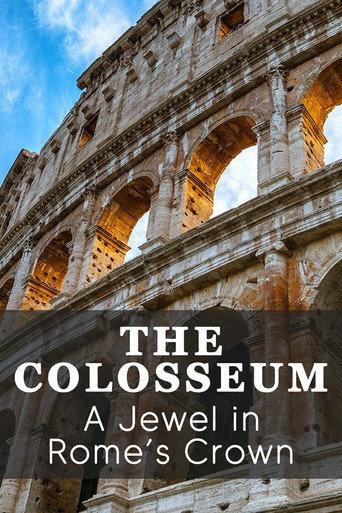 The Colosseum: A Jewel in Rome's Crown (2021) poster