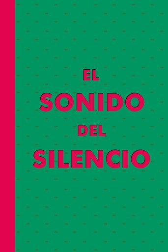 El Sonido del Silencio (2004) poster