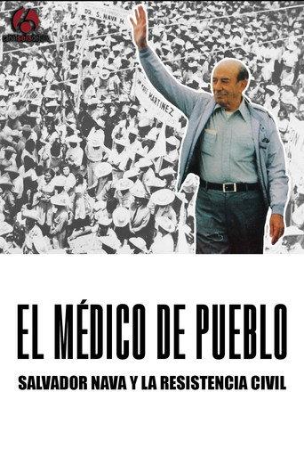 El médico de pueblo, Salvador Nava y la resistencia civil (2025) poster