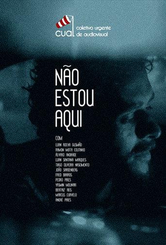 Não Estou Aqui (2012) poster