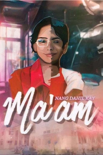 Ngunit Dahil kay Ma'am (2025) poster