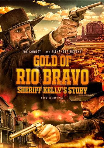 Gold of Rio Bravo: Sheriff Kelly's Story (2025) poster