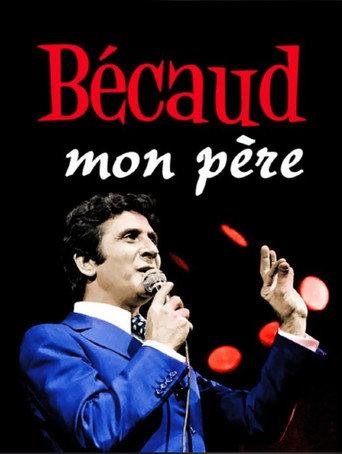Bécaud, mon père (2016) poster