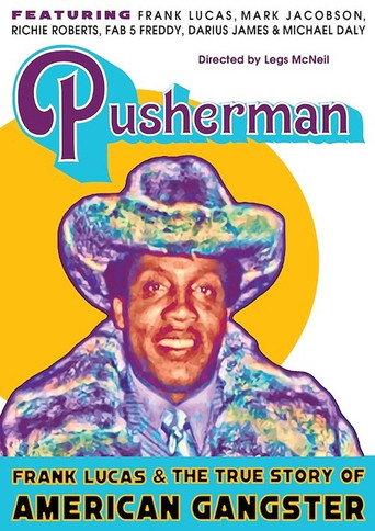 Pusherman: Frank Lucas & The True Story of American Gangster () poster